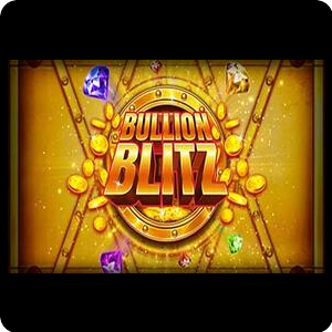 Bullion Blitz Power Play